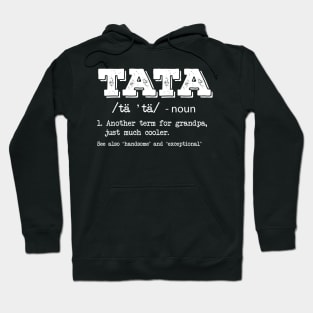 Tata Definition Shirt Best Grandpa Ever Tee Grandparents Day Hoodie